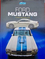 Cliquez ici pour consulter la fiche d�taill� de   FORD MUSTANG L'ICONE DES PONY CARS HORS SERIE DE SPORT AUTO 